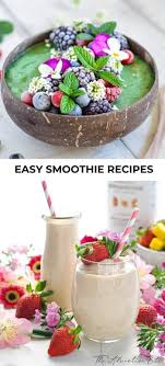 Easy Smoothie Recipes In 2020 Easy Smoothie Recipes Smoothie Recipes Smoothie Recipes Healthy