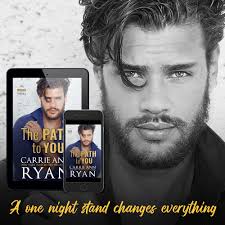 RELEASE BLITZ ~ The Path to You by Carrie Ann Ryan