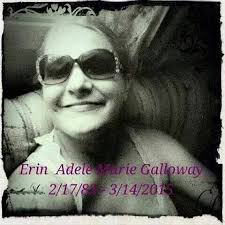 In memory of Erin Galloway (@Eringallowaymemories) • Facebook