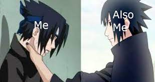 So About That Sasuke Meme That S Goin Around Sasuke Choke Edits Funny Naruto Memes Naruto Funny Naruto Memes