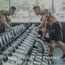 You should stay hydrated in order to have energy before the workout. How To Boost Your Energy Before A Workout Scoopify