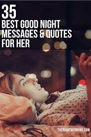 All my life, i have experienced happiness, and none of it compares to what you bring me. 35 Best Good Night Text Messages And Quotes For Her To Make Her Smile