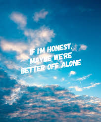 Chelsea cutler] i won't turn my back now that you want to and if there's nothing left why does it haunt you? Better Off Jeremy Zucker And Chelsea Cutler Lyrics Aesthetic Cool Words Better Off Alone