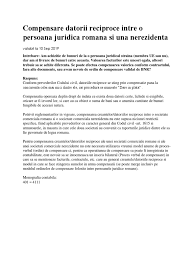 .mai vechi de 30 de zile, cu o valoare mai mare de 100 milioane lei (lei vechi, respectiv 10.000 lei) conform art. Compensare Rezident Nerezident
