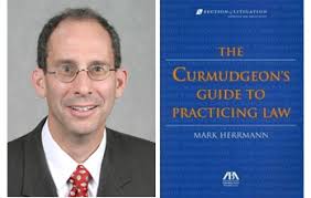 Buy the curmudgeon's guide to practicing law by herrman, mark (isbn: Hsuuntied On Twitter My Guest Is Mark Herrmann Aon Plc And Author Of Curmudgeon S Guide To Practicing Law Http T Co R1tyozsygs Http T Co Vh50mny1do