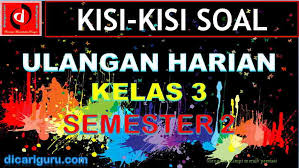 Seperti pada umumnya kisi kisi soal tematik matematika kelas 3 ini memiliki peran penting karena digunakan sebagai acuan dasar oleh guru pada saat akan membuat atau menyusun soal. Kisi Kisi Soal Uh Kelas 3 Semester 2 K13 Revisi 2018 Dicariguru Com