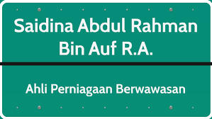 Kisah saidina abdul rahman bin auf ra berniaga di pasar al manakhah.kisah bagaimana saidina abdul. Saidina Abdul Rahman Bin Auf R A By Asyraff Haikal