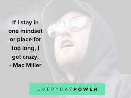 But i'll be good by the weekend— mac miller feat. 55 Mac Miller Quotes About Happiness And Mental Health 2021