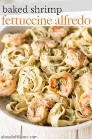 Shrimp alfredo with cream cheese and broccoli. Shrimp Fettuccine Alfredo Pasta Bake Ahead Of Thyme
