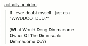 The guy is an extremely hilarious recurring character from the show, and he. Doug Dimmadome Owner Of The Dimmsdale Dimmadome Would Buy More Blubber Nuggets They Re Chewy Imgur