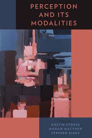 Amazon.com: Perception and Its Modalities: 9780199832811: Matthen, Mohan,  Biggs, Stephen, Stokes, Dustin: Books