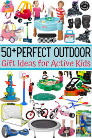 To think and plan for their brighter future. 50 Holiday Gift Ideas To Encourage Kids To Be More Active Outside