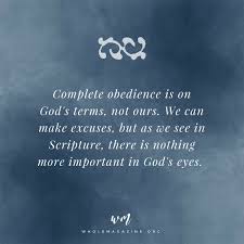 Partial Obedience Is Disobedience Whole Magazine Obedience Quotes Obedience Christian Quotes