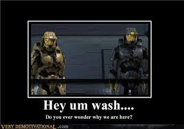 Ever Wonder Why We Are Here Red Vs Blue Rwby Halo