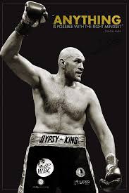  Tyson Fury Anything Is Possible Tyson Fury Fury Quotes Photo Print Poster