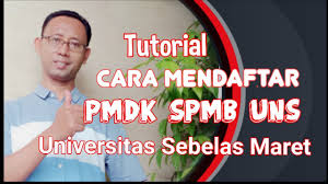 Strategi sukses snmptn dan sbmptn tahun 2021. Tutorial Cara Daftar Pmdk Spmb Uns Universitas Sebelas Maret Youtube