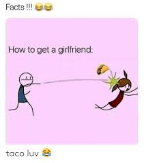 Jul 21, 2021 · look, plenty of guys figure out how to get a girlfriend on their own, and you can feel free to work it out on your own, but there's plenty of reason to get the tips upfront. 25 Best Memes About How To Get A Girlfriend How To Get A Girlfriend Memes