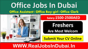 Job description office boy tugas rutin waktu 1. Office Assistant Jobs In Dubai Abu Dhabi Ajman Sharjah Uae 2020