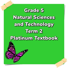 We are constantly adding new science worksheets to our site for all grade levels. Grade 5 Natural Sciences Technology Term 2 Nst Platinum Teacha