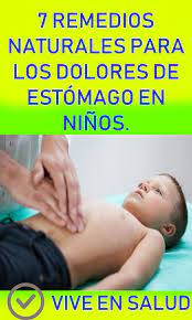 Si te preguntas cómo puedes aliviar el dolor de estómago de forma natural, continúa leyendo. 7 Remedios Naturales Para Los Dolores De Estomago En Ninos Dolor De Estomago Ninos Dolor De Estomago Remedios Para Dolor De Estomago