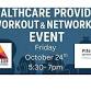 Healthcare and Wellness Provider Workout Social event image