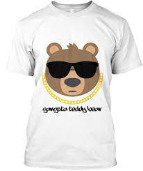 (new reviews will appear within 15 minutes.) Gangsta Teddy Bear Gangsta Teddy Bear Products From Fluffystrong Clothing