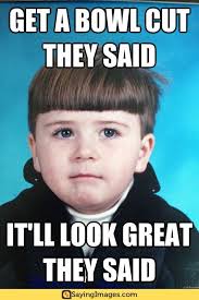 Because we understand what you're going through, we present to you this really funny bad haircut meme collection. 30 Bad Haircut Memes To Make You Laugh Sayingimages Com Bad Haircut Haircut Funny Haircut Memes