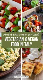 Best Food In Italy 50 Delicious Dishes You Have To Try In 2020 Food Food Guide Travel Food
