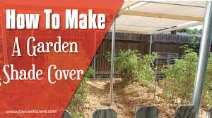 You can't find actual shade cloth where. How To Make A Sun Shade Cover For Vegetable Gardens Gardening 101 Youtube