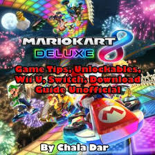 'mario kart 8 deluxe' may not be a brand new game, but it's still one of the best experiences on the switch yet. Listen Free To Mario Kart 8 Deluxe Game Tips Unlockables Wii U Switch Download Guide Unofficial By Chala Dar With A Free Trial