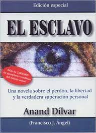 Esclavo, y de esta suerte el interés del señor y el del esclavo se confunden. Amazon Com El Esclavo Spanish Edition 9789708070034 Anand Dilvar Books