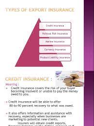 The first one is that it is going to allow you to extend. Types Of Export Insurance Credit Finance Insurance