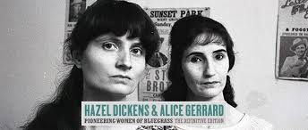 Hazel Dickens & Alice Gerrard: Pioneering Women of Bluegrass. The  Definitive Edition