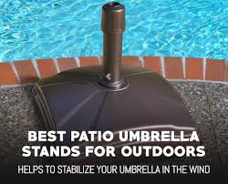 Patio umbrella stands come in black, neutral and metallic shades, with multiple finishes and designs. Best Patio Umbrella Stands For Outdoor Use Outdoormancave Com