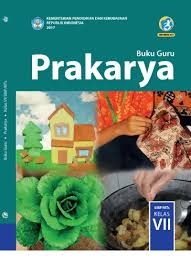 Keutuhan tersebut menjadi dasar dalam perumusan kompetensi dasar tiap mata pelajaran. Top Pdf Buku Guru Smp Kelas Vii Prakarya 123dok Com