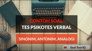 Aplikasi ini berisi kumpulan soal psikotes sinonim antonim. Contoh Soal Psikotes Verbal Sinonim Antonim Analogi Verbal Youtube