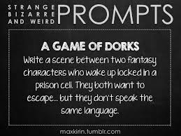 Write A Scene Between Two Fantasy Characters Who Wake Up Locked In A Prison Cell They Both Want Creative Writing Prompts Story Writing Prompts Writing Promps