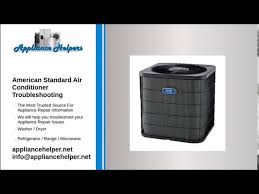 Repairing vs replacing your air conditioning unit American Standard Air Conditioner Troubleshooting Youtube