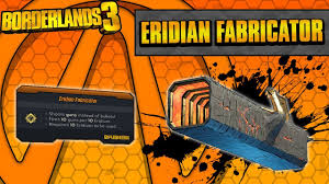 Borderlands 3 Eridian Fabricator Legendary Item Guide Can It Shoot Legendaries Youtube I got the honor to play early thanks to 2k games!!! borderlands 3 eridian fabricator legendary item guide can it shoot legendaries
