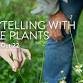 Storytelling with Native Plants event image
