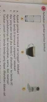 2 Perhatikan Gambar Gambar Berikut A Apakah Gambar A Termasuk Zat Tunggal Jelaskan B Apakah Brainly Co Id