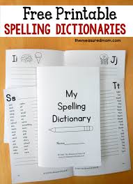 Printable Spelling Dictionary For Kids The Measured Mom Teaching Spelling Dictionary For Kids Writing Workshop