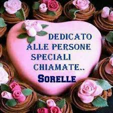 Pin Di Simonetta Pasquali Su Pinn Idee Per Il Compleanno Sorelle Idee