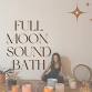 June Full Moon Sound Bath