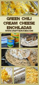 Green Chili Cream Cheese Enchiladas Recipe Easy Enchilada Recipe Cheese Enchiladas Cream Cheese Enchiladas