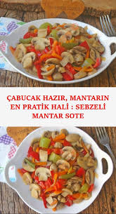 Cabucak Hazir Mantarin En Pratik Hali Sebzeli Mantar Sote 2020 Yemek Tarifleri Yemek Saglikli Yemek Tarifleri