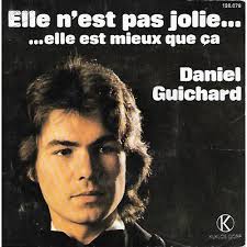 Daniel Guichard Elle N Est Pas Jolie