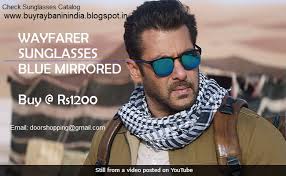 Tiger Zinda Hai Salman Khan Sunglasses Price 1200 Blue Mirrored Wayfarer Tiger zinda hai (2017) hd. tiger zinda hai salman khan sunglasses