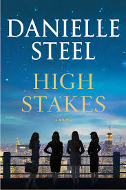 Danielle steel, a prolific american novelist, has over $400 million. High Stakes A Novel Steel Danielle 9781984821713 Amazon Com Books