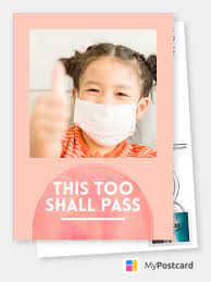 40 positive quotes to live by during coronavirus quarantine. This Too Shall Pass Encouragement Cards Quotes Send Real Postcards Online Encouragement Cards Words Of Comfort Kindness Quotes